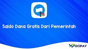 Saldo Dana Gratis Dari Pemerintah